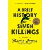 Brief History of Seven Killings (Marlon James)(Brožovaná)