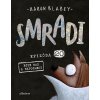 Smradi 20: Ešte raz a naposledy (Aaron Blabey)