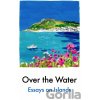 Over the Water - Various