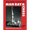 Permanent Attraction: Man Ray & Chess - autor neuvedený