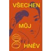 Všechen můj hněv - Tahirová Sabaa