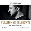 Volodymyr Zelenskyj - Sergej Rudenko