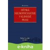 E-kniha Dětská neuropsychiatrie v klinické praxi - Danhofer Pavlína a kolektiv