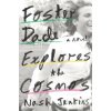 Foster Dade Explores the Cosmos (Jenkins,Nash)(Pevná)