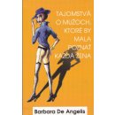 Kniha Tajomstvá o mužoch, ktoré by mala poznať každá žena - Barbara De Angelis