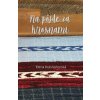 Na pôjde za krosnami - Elena Krásnohorská