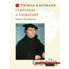 Vykoupení a zatracení - Thomas Kaufmann