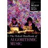 Oxford Handbook of Algorithmic Music (Alex McLean,Roger T. Dean)(Brožovaná)
