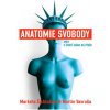 Anatomie svobody aneb V životě máme na výběr