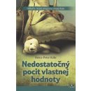 Nedostatočný pocit vlastnej hodnoty Heinz-Peter Röhr