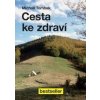 Cesta ke zdraví - Michail Tombak