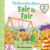 Fair Is Fair (Berenstain Bears Gifts of the Spirit) (BERENSTAIN MIKE)(Brožovaná)