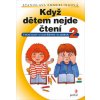 Když dětem nejde čtení 2 - Stanislava Emmerlingová