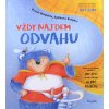 Vždy nájdem odvahu