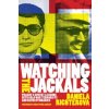 Watching the Jackals