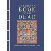 The Tibetan Book of the Dead