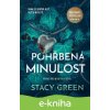 E-kniha Pohřbená minulost - Stacy Green