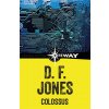 Colossus (D. F. Jones)(Brožovaná)
