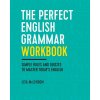 The Perfect English Grammar Workbook: Simple Rules and Quizzes to Master Today's English (Lisa McLendon)(Brožovaná)