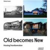 Old Becomes New - Dorian Lucas, Braun Publishing AG