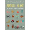 Brouci v hlavě - Martin N. Seif, Sally M. Winston