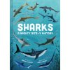 Sharks: A Mighty Bite-y History (Gordy Wright)(Pevná)