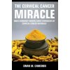 Cervical Cancer Miracle