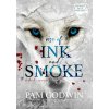 Rise of Ink and Smoke (Pam Godwin)(Pevná)