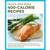 Quick and Easy 400-Calorie Recipes (Logue Dick)