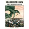 Epidemics and Society - From the Black Death to the Present - autor neuvedený