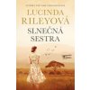Slnečná sestra - Lucinda Riley