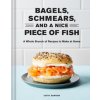 Bagels, Schmears, and a Nice Piece of Fish