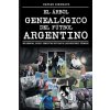 El árbol genealógico del fútbol argentino (Librofutbol. Com)(Brožovaná)