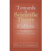 Towards a Scientific Theory of Culture: The Writings of Bronislaw Malinowski (Fern Ndez Oscar)