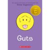 Scholastic Guts: A Graphic Novel