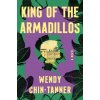 King of the Armadillos (Chin-Tanner,Wendy)(Brožovaná)
