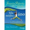 Slepačia polievka pre dušu Sila môjho áno - Amy Newmark