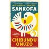 Sankofa - Onuzo Chibundu
