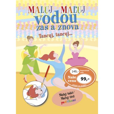 Maluj Maľuj vodou zas a znova Tancuj