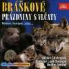 Chaloupek Václav: Písničky a příběhy zvířátek z večerníčků Bráškové: Prázdniny s vlčaty - CD