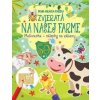 Zvieratá na našej farme - Moja hracia knižka