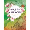 The Little Book of Self-Care for Capricorn: Simple Ways to Refresh and Restore--According to the Stars (Stellas Constance)