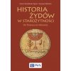 Historia Żydów w starożytności. Od Thotmesa do Mahometa