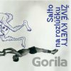 ŽIVÉ KVETY: SALTO NA ROZLÚČKU - ŽIVÉ KVETY