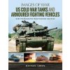 US Cold War Tanks and Armoured Fighting Vehicles - Green, Michael
