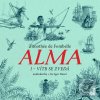 Alma 1 – Vítr se zvedá -… (de Timothée Fombelle)
