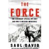 The Force - Saul David