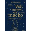 Micimackó - Volt egyszer egy mackó (Jane Riordan)(Pevná)