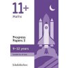 11+ Maths Progress Papers Book 3: KS2, Ages 9-12 (Schofield & Sims)