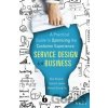 Service Design for Business - Ben Reason a kol.